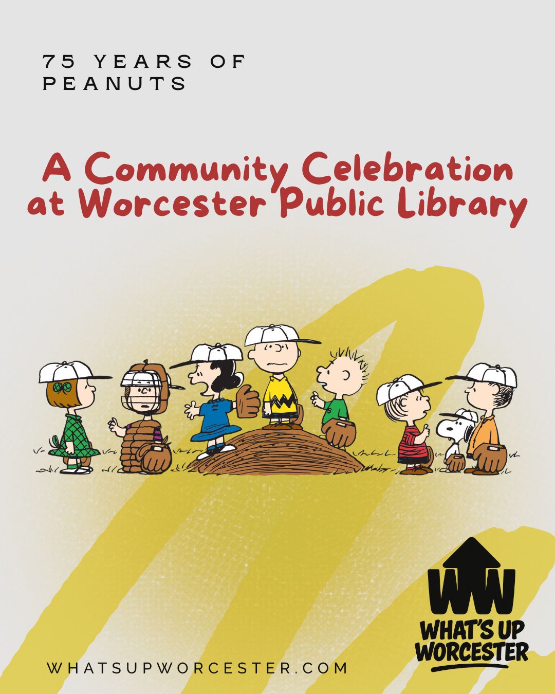 Happiness Is... 75 Years of Peanuts: A Community Celebration at Worcester Public Library