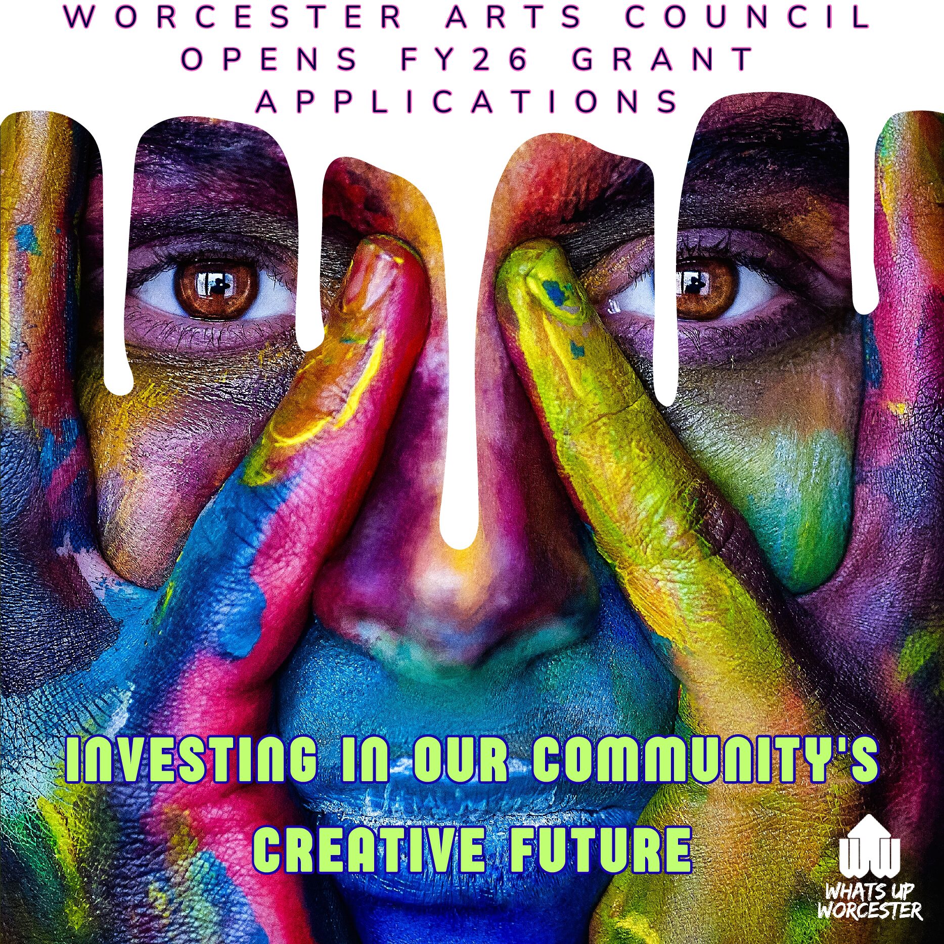 Worcester Arts Council Investing in Our Community's Creative Future