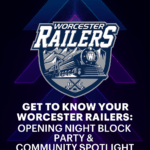 Get to Know YOUR Worcester Railers: Opening Night Block Party & Community Spotlight